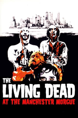 The Living Dead at Manchester Morgue poster