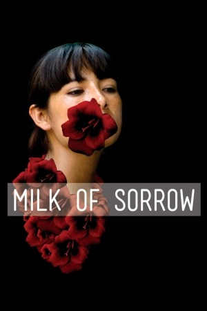 The Milk of Sorrow poster