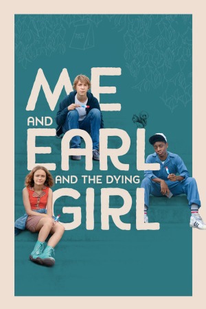 Me and Earl and the Dying Girl poster