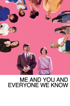 Me and You and Everyone We Know poster