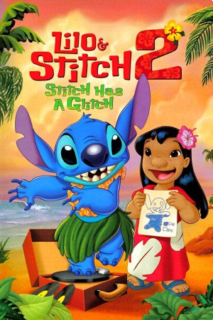 Lilo & Stitch 2: Stitch has a Glitch poster