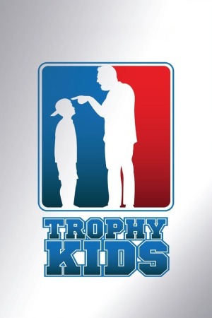 Trophy Kids poster