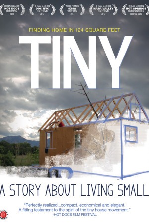 TINY: A Story About Living Small poster